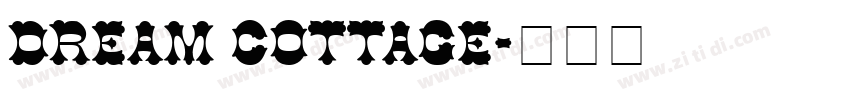 Dream Cottage字体转换
